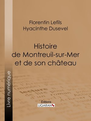 cover image of Histoire de Montreuil-sur-Mer et de son château